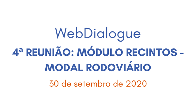 WebDialogue 4ª Reunião: Módulo Recintos – Modal Rodoviário