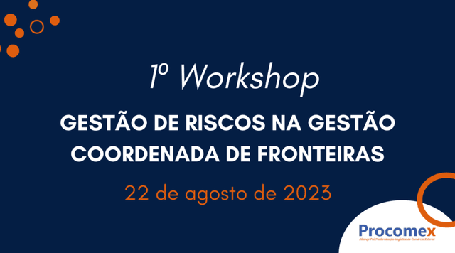 1º Workshop Gestão de Riscos na Gestão Coordenada de Fronteiras