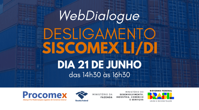 WebDialogue Desligamento do Siscomex LI/DI