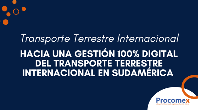 Hacia una Gestión 100% Digital del Transporte Terrestre Internacional en Sudamérica